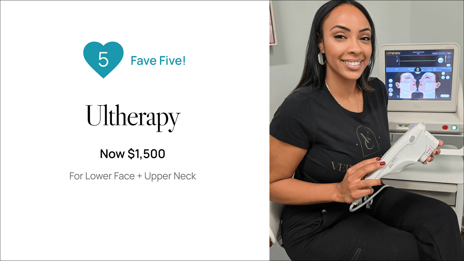 Ultherapy promotion for lower face and neck.