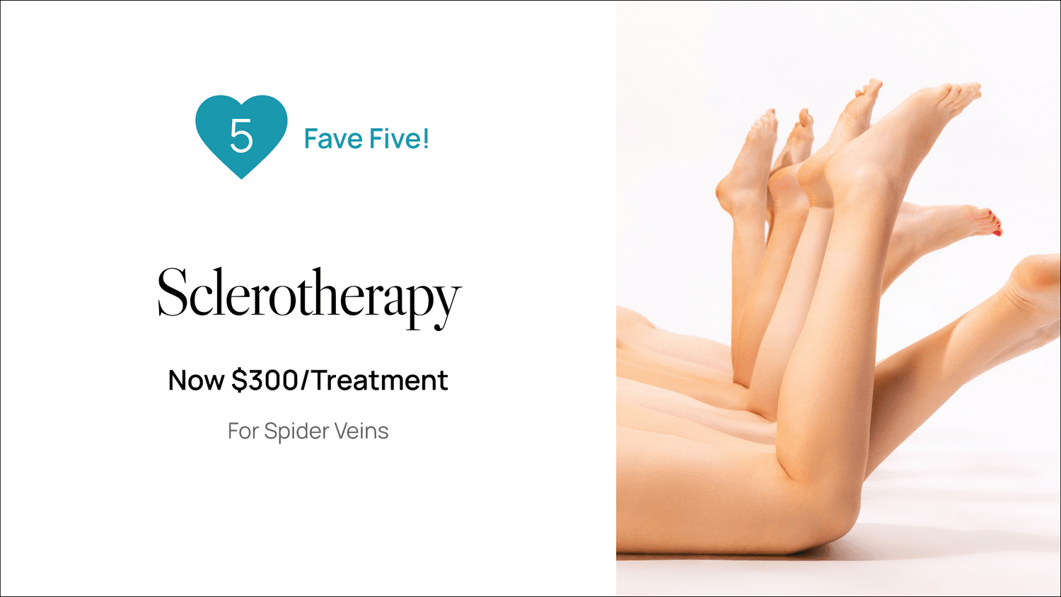 Sclerotherapy promotion for spider vein treatment.